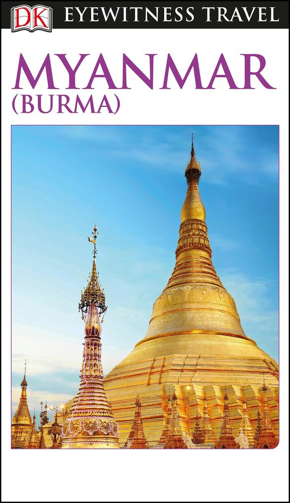 DK Eyewitness Myanmar (Burma)