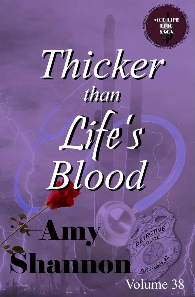 Thicker than Life‘s Blood (MOD Life Epic Saga #38)