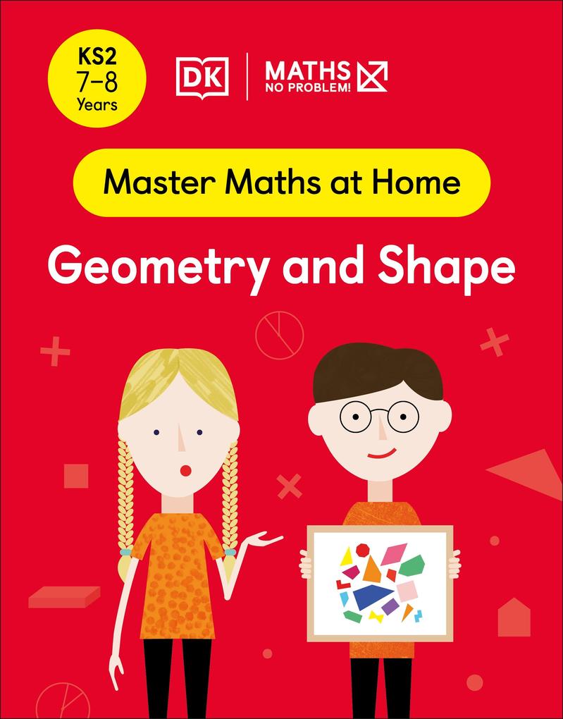 Maths - No Problem! Geometry and Shape Ages 7-8 (Key Stage 2)
