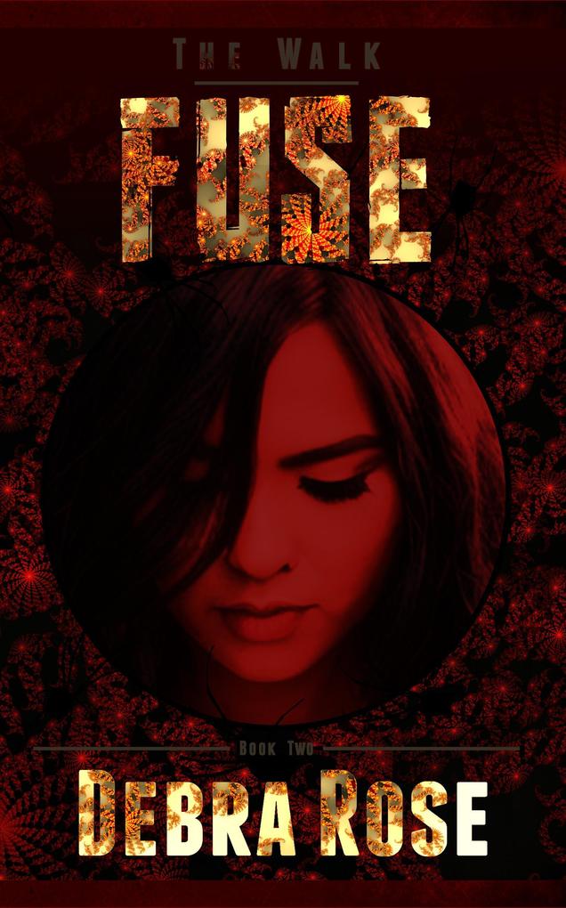 Fuse (The Walk #2)