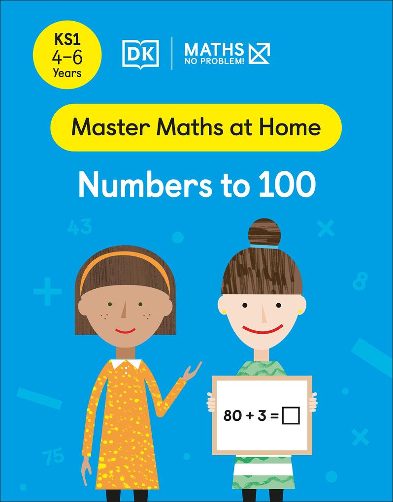 Maths - No Problem! Numbers to 100 Ages 4-6 (Key Stage 1)