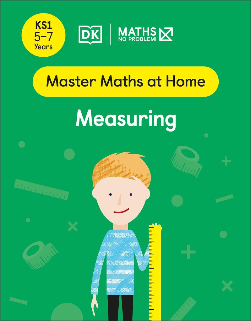 Maths - No Problem! Measuring Ages 5-7 (Key Stage 1)