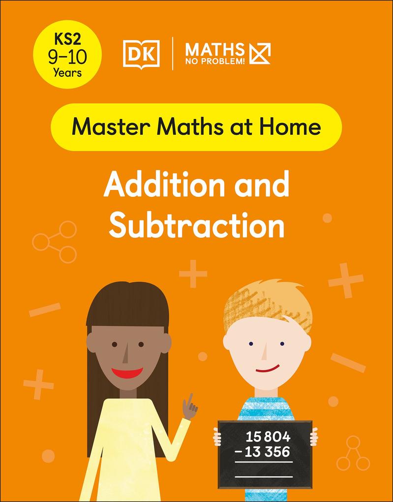 Maths - No Problem! Addition and Subtraction Ages 9-10 (Key Stage 2)