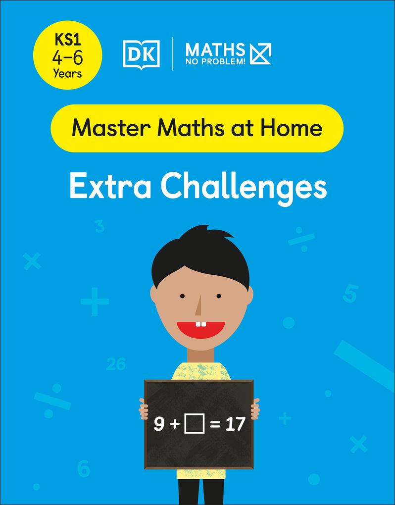 Maths - No Problem! Extra Challenges Ages 4-6 (Key Stage 1)