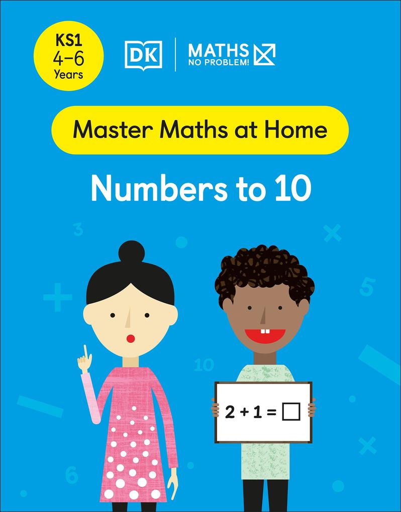 Maths - No Problem! Numbers to 10 Ages 4-6 (Key Stage 1)