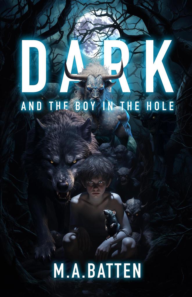 Dark: And the Boy in the Hole (The Prodigy Series #1)