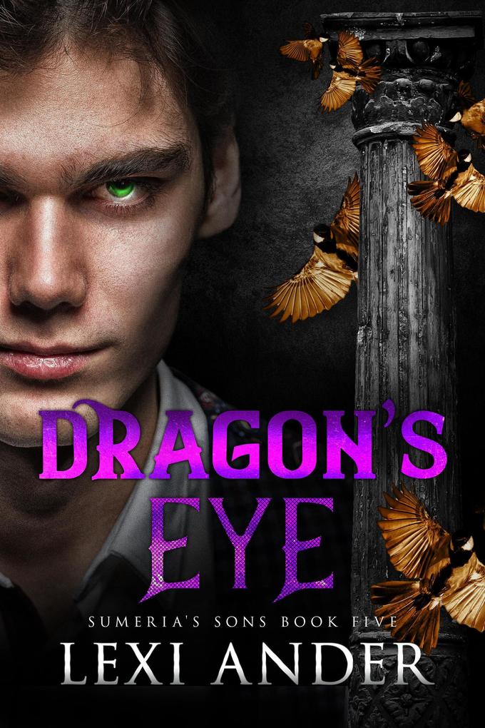 Dragon‘s Eye (Sumeria‘s Sons #5)