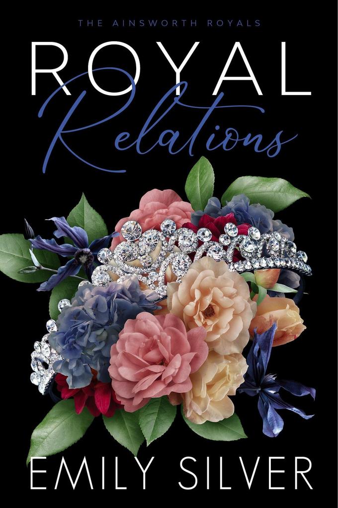 Royal Relations (The Ainsworth Royals #3)