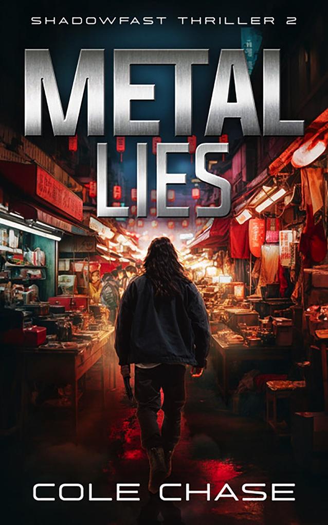 Metal Lies (Shadowfast Action Thriller #2)