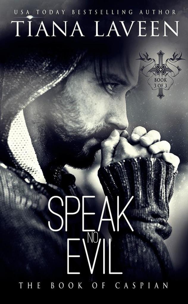 Speak No Evil: The Book of Caspian (The Brother Disciples #3)