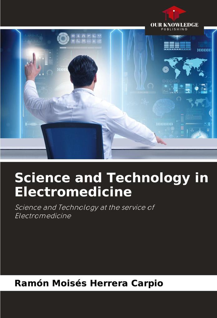 Science and Technology in Electromedicine