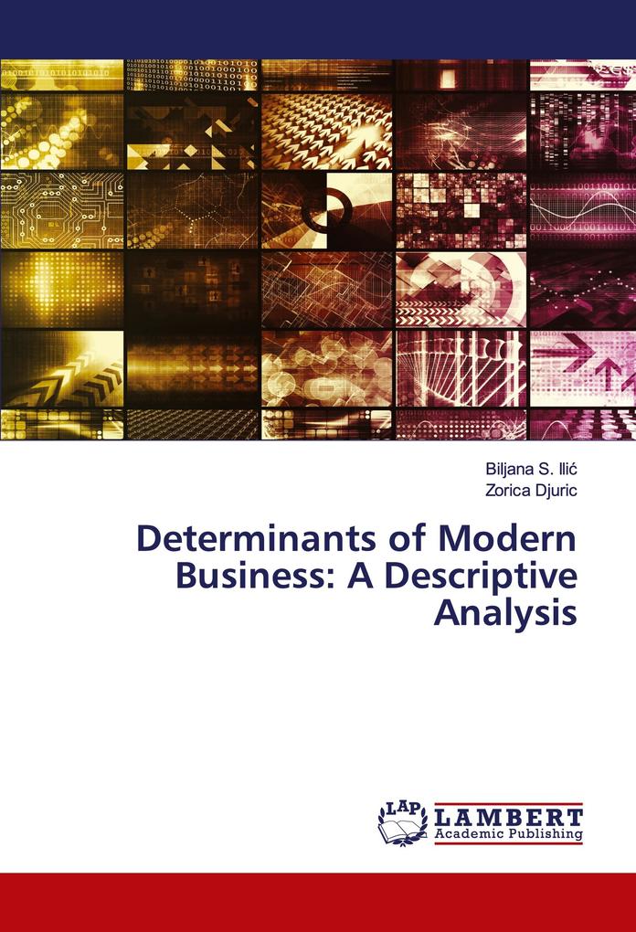 Determinants of Modern Business: A Descriptive Analysis