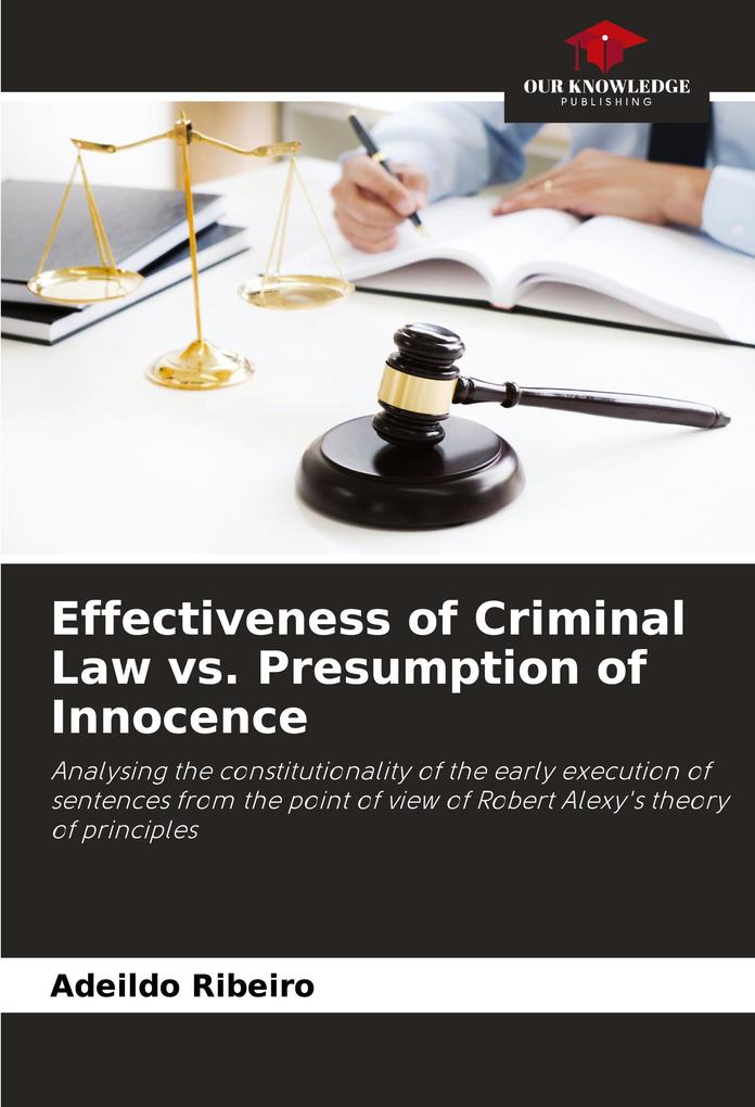 Effectiveness of Criminal Law vs. Presumption of Innocence