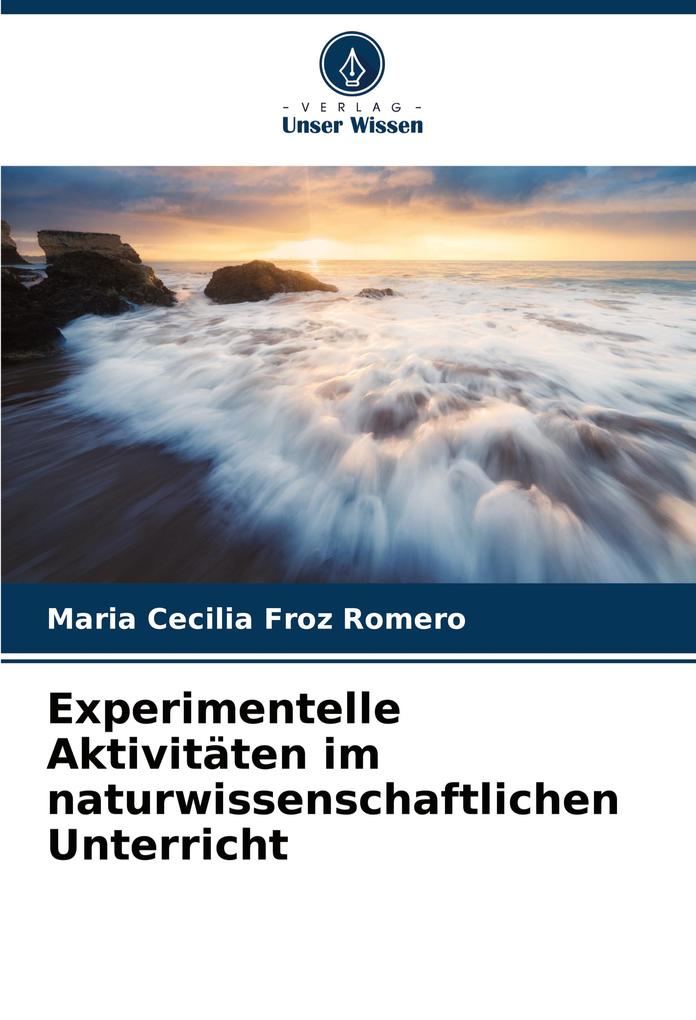 Experimentelle Aktivitäten im naturwissenschaftlichen Unterricht