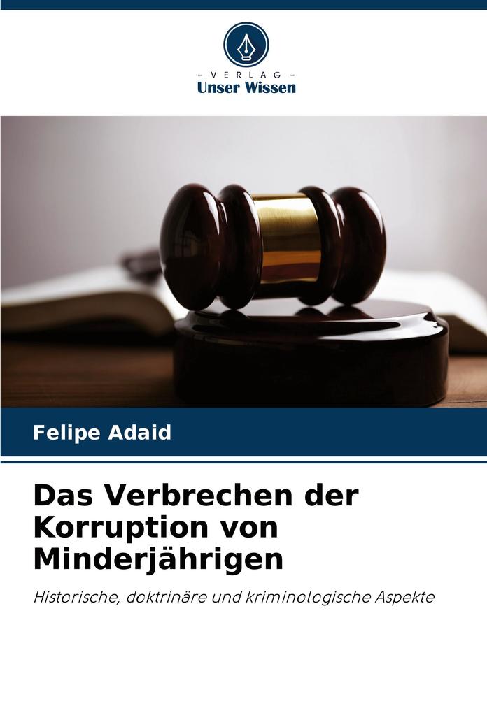 Das Verbrechen der Korruption von Minderjährigen