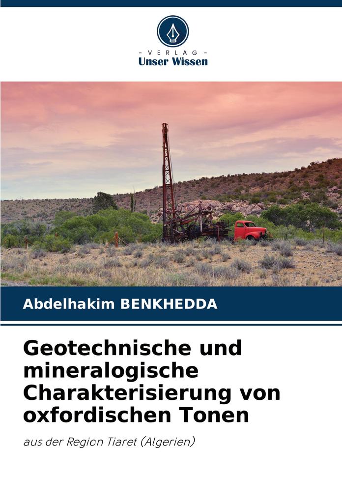 Geotechnische und mineralogische Charakterisierung von oxfordischen Tonen