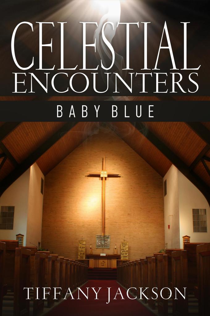 Celestial Encounters: Baby Blue