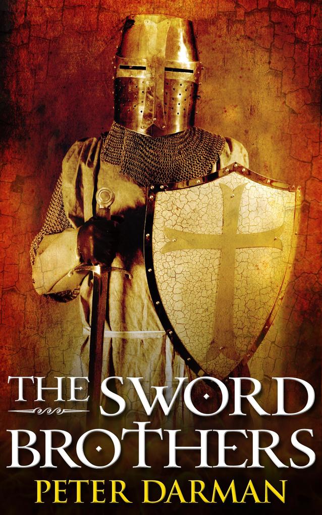 The Sword Brothers (Crusader Chronicles #4)