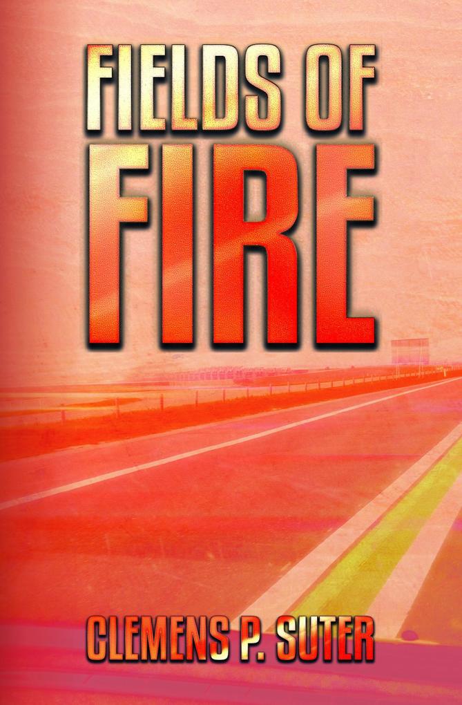 Fields of Fire (The TWO JOURNEYS series #2)