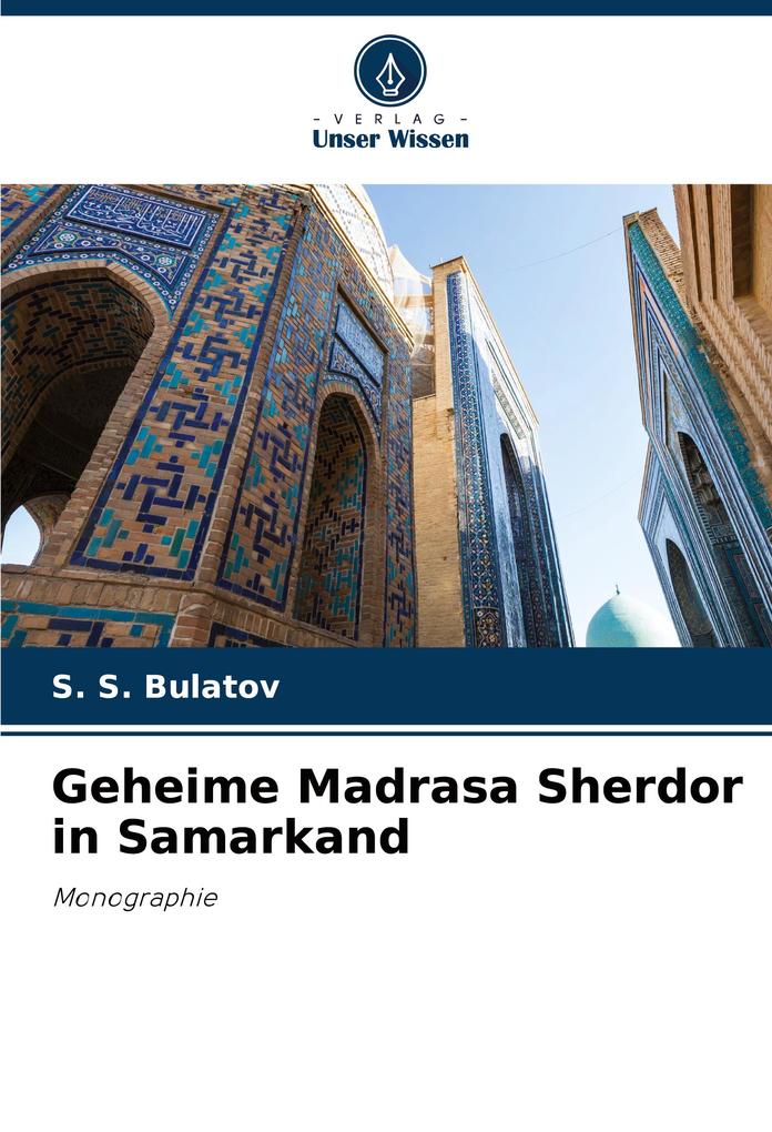 Geheime Madrasa Sherdor in Samarkand
