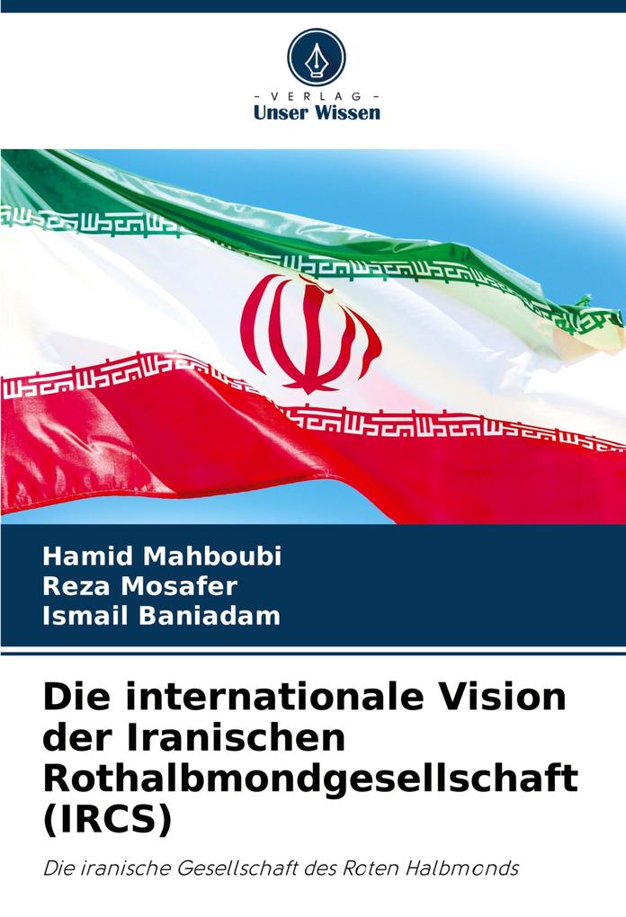 Die internationale Vision der Iranischen Rothalbmondgesellschaft (IRCS)
