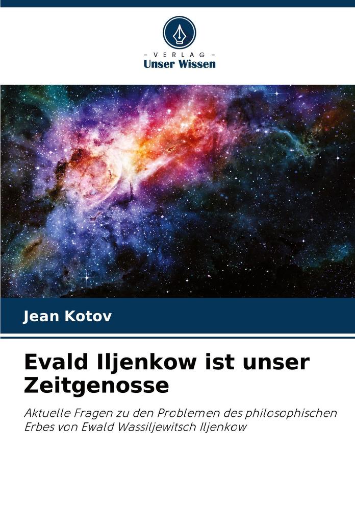 Evald Iljenkow ist unser Zeitgenosse