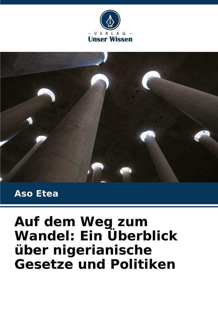 Auf dem Weg zum Wandel: Ein Überblick über nigerianische Gesetze und Politiken