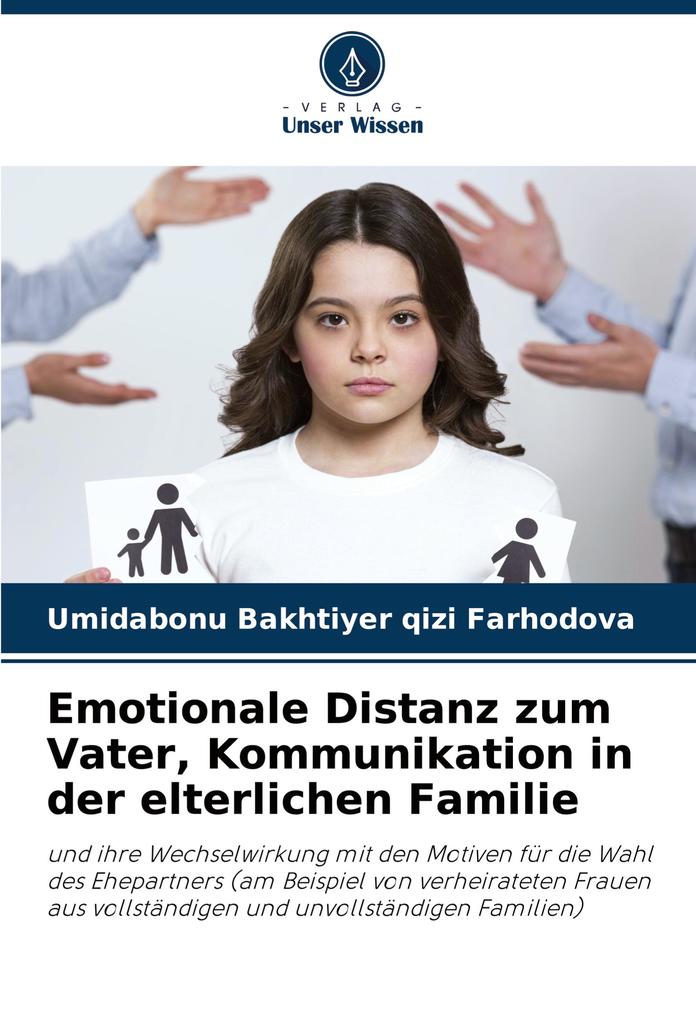 Emotionale Distanz zum Vater Kommunikation in der elterlichen Familie