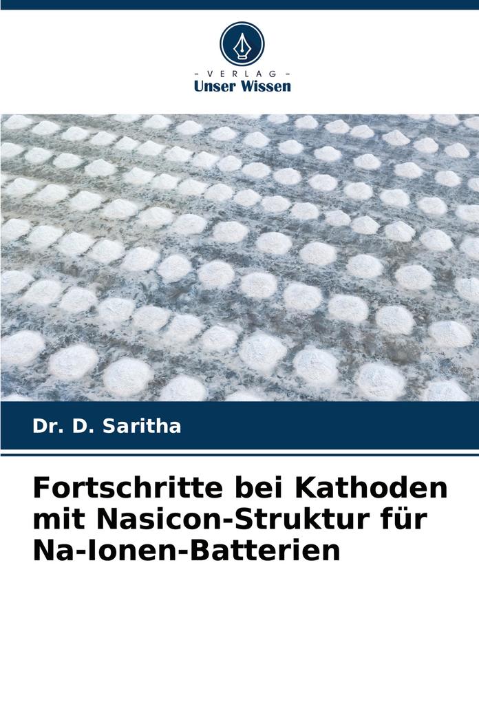 Fortschritte bei Kathoden mit Nasicon-Struktur für Na-Ionen-Batterien