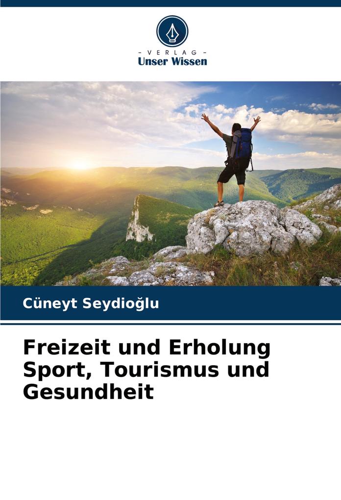 Freizeit und Erholung Sport Tourismus und Gesundheit
