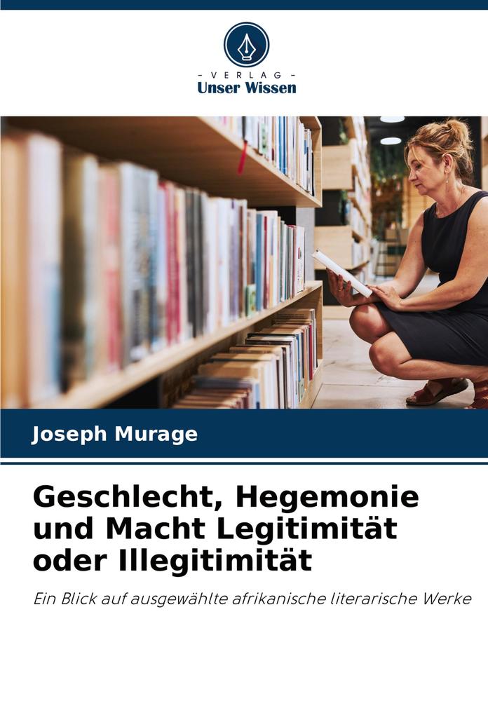 Geschlecht Hegemonie und Macht Legitimität oder Illegitimität