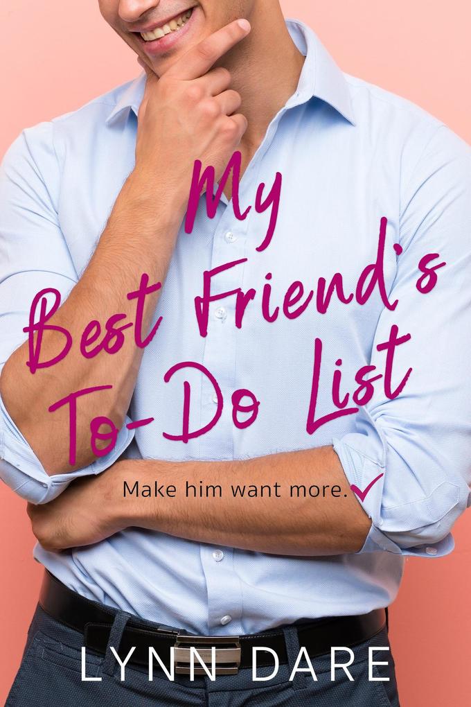 My Best Friend‘s To-Do List (Denver Brothers #1)