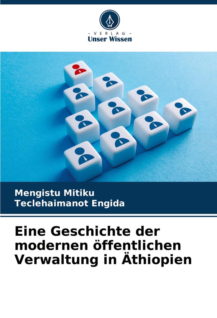 Eine Geschichte der modernen öffentlichen Verwaltung in Äthiopien