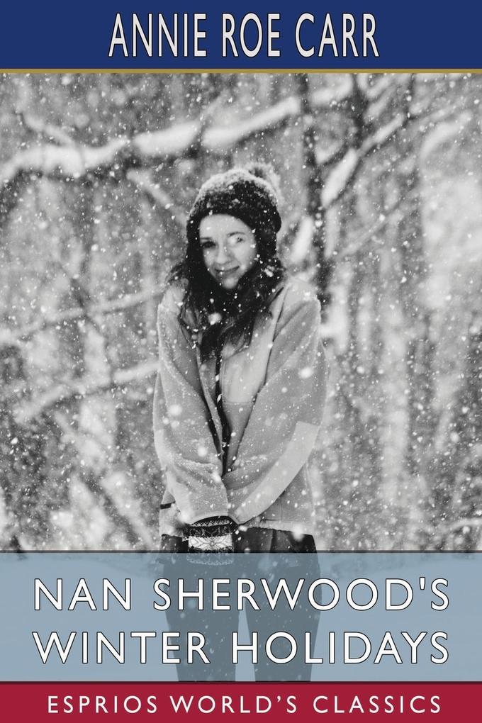 Nan Sherwood‘s Winter Holidays (Esprios Classics)