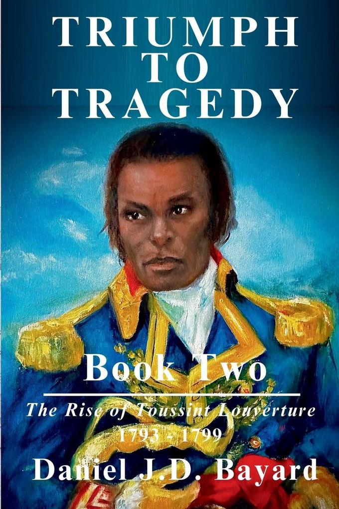 Triumph To Tragedy Book Two