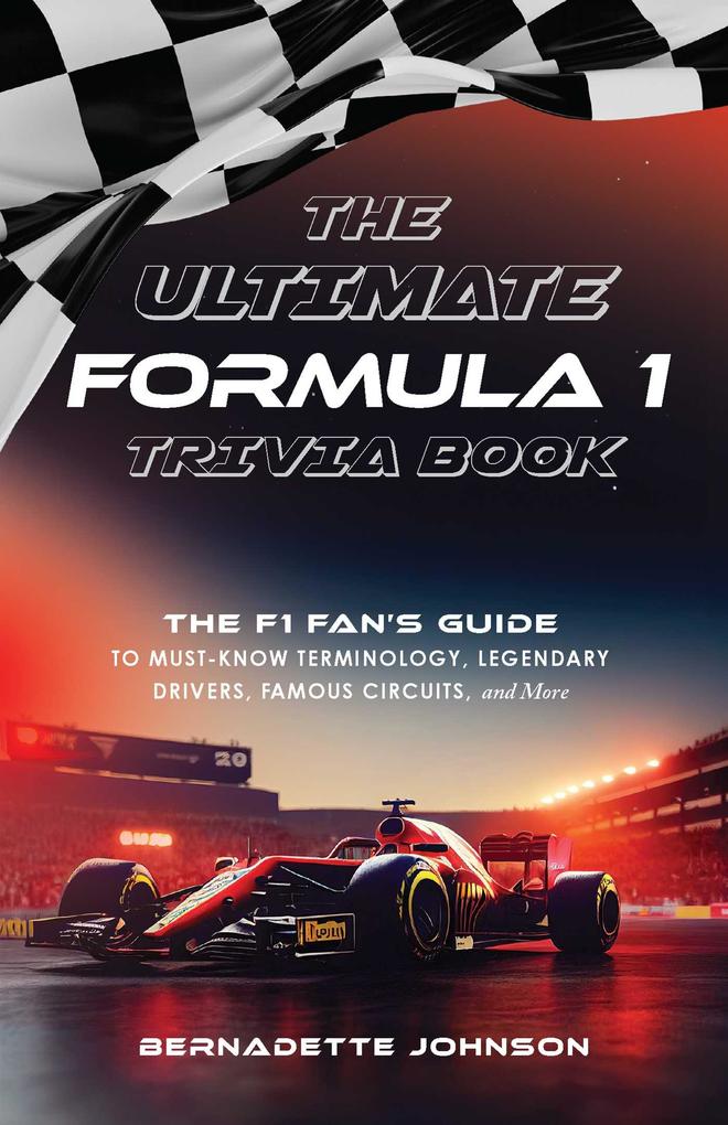 The Ultimate Formula 1 Trivia Book