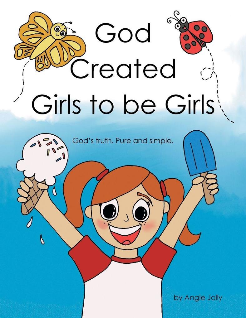 God Created Girls to be Girls