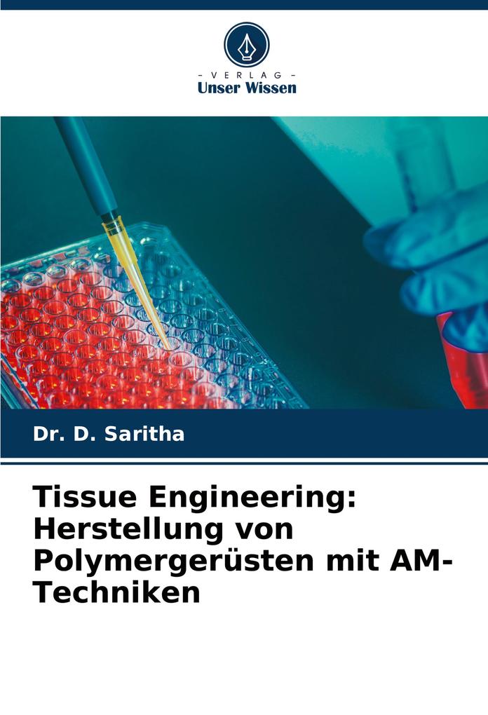 Tissue Engineering: Herstellung von Polymergerüsten mit AM-Techniken