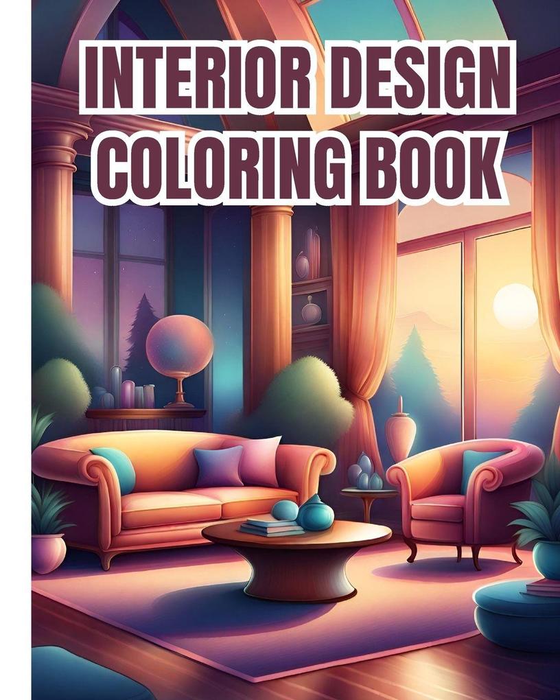 Interior Design Coloring Book For Girls Boys