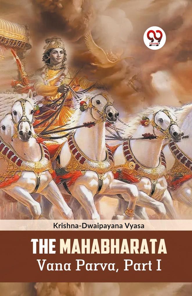 The Mahabharata Vana Parva Part I