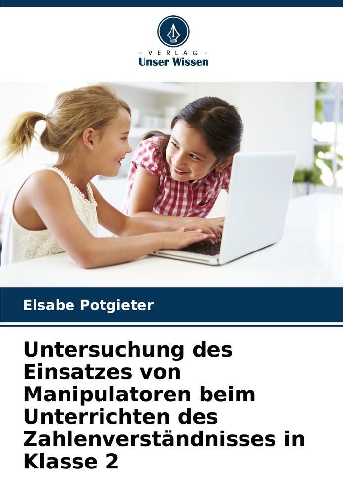Untersuchung des Einsatzes von Manipulatoren beim Unterrichten des Zahlenverständnisses in Klasse 2