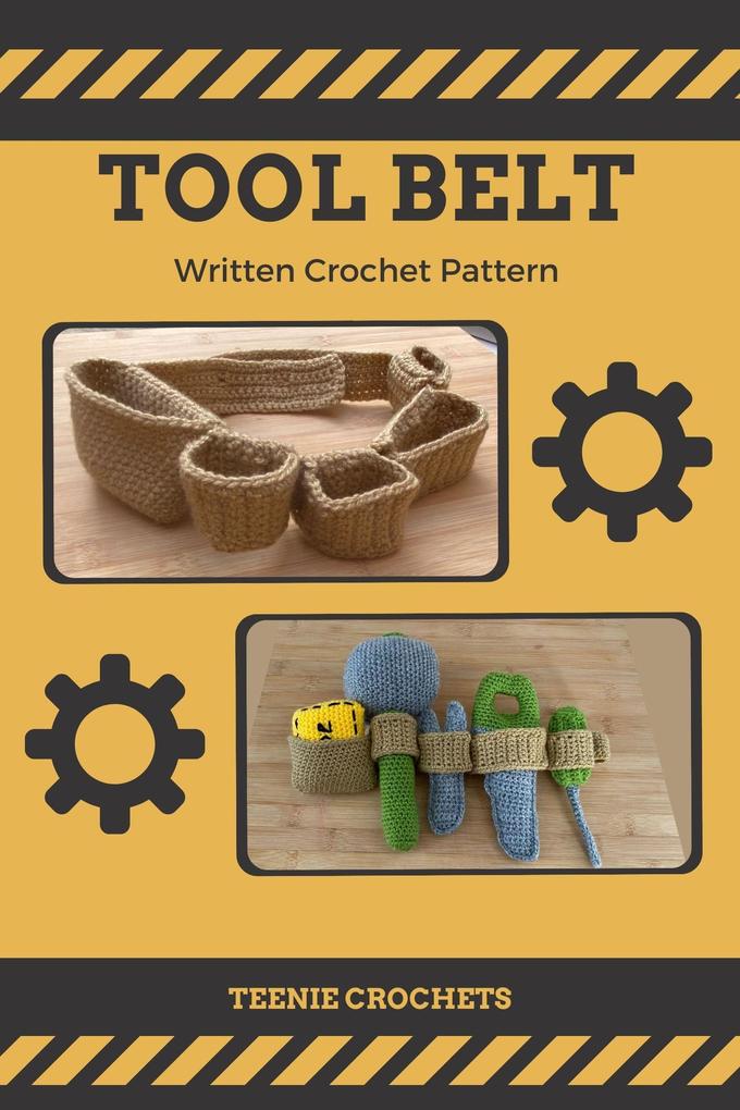 Children‘s Tool Belt - Written Crochet Pattern
