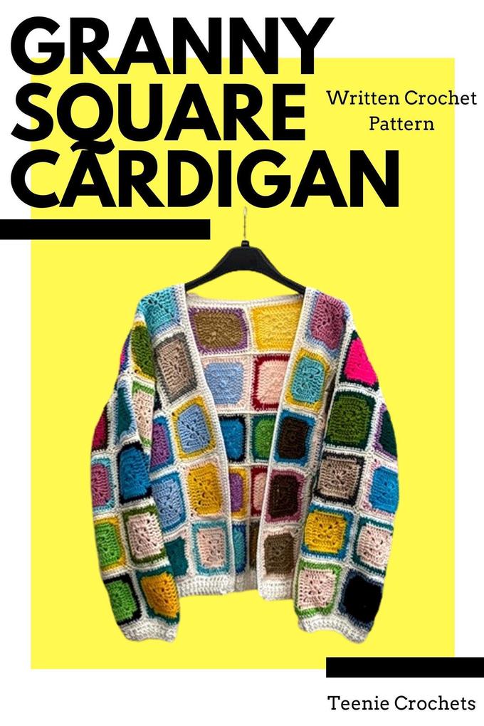 Granny Square Cardigan - Written Crochet Pattern