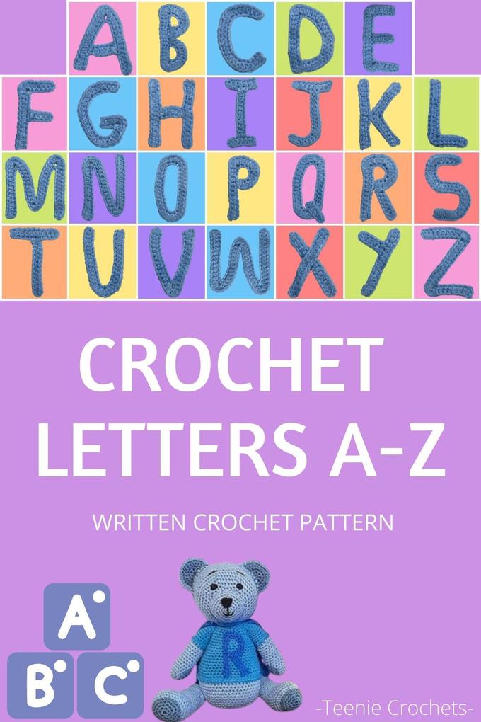 Crochet Letters A-Z - Written Crochet Pattern