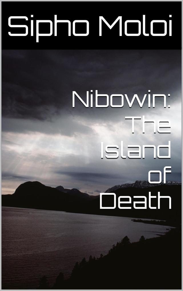 Nibowin: The Island of Death