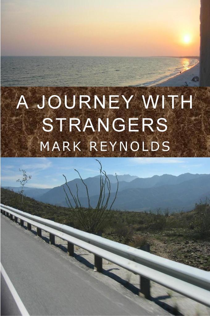 A Journey with Strangers