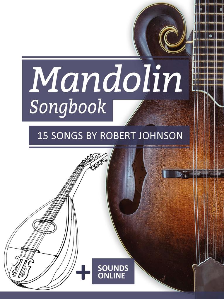 Mandolin Songbook - 15 Songs by Robert Johnson