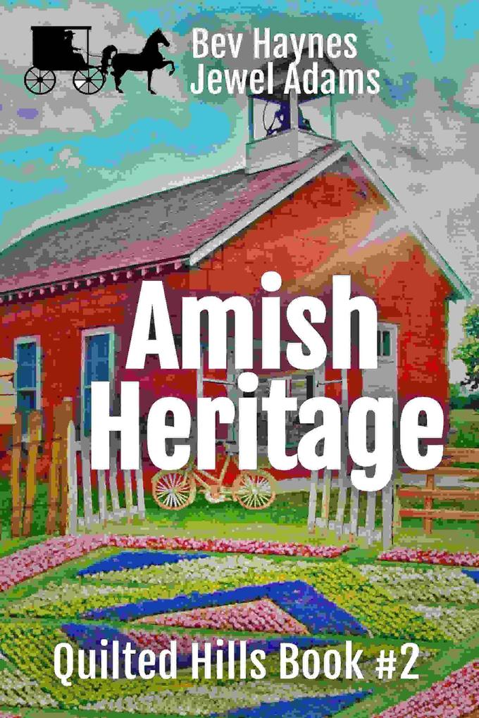 Amish Heritage (Quilted Hills #2)