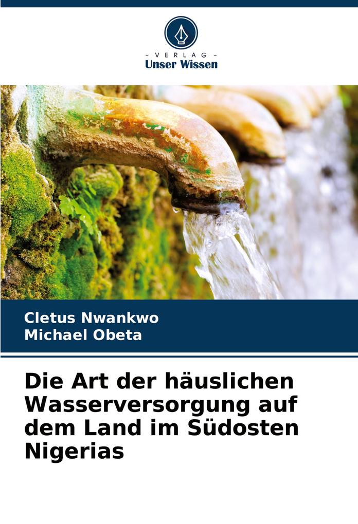 Die Art der häuslichen Wasserversorgung auf dem Land im Südosten Nigerias