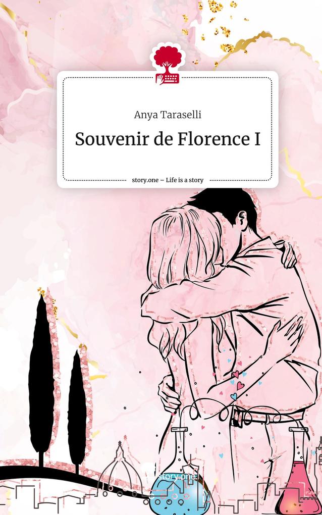 Souvenir de Florence I. Life is a Story - story.one